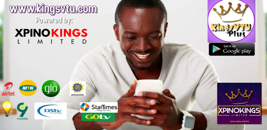 kingsvtu, xpinomoney, xpino money, VTU, Airtime, Data and Bills Payments, reseller portal, vendor, mtn, glo, airtel, 9mobile, nigeria, precious ikpoza, best data and vtu, cheap